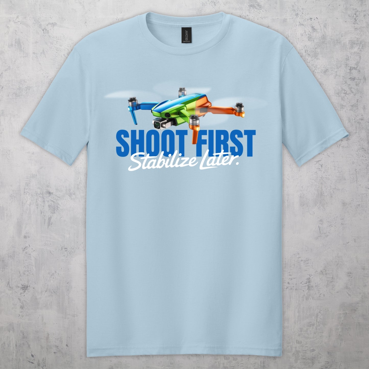 Gifts For Men - Shoot First Stabalize Later Drone Lover T-Shirt