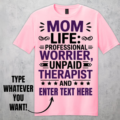 Gifts For Mom - Mom Life Proffesional Worrier, Unpaid Therapist & - Gildan 6400 Tshirts