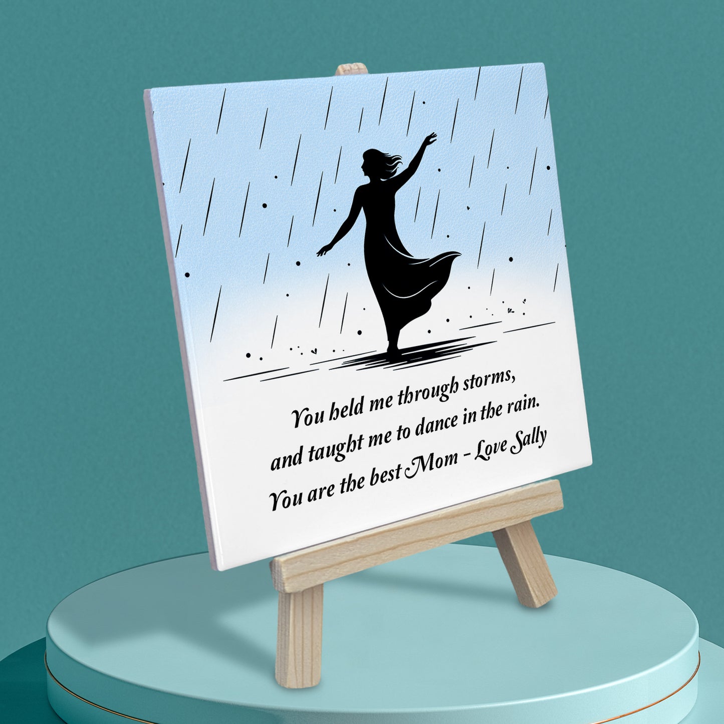 Gifts For Mom - You Held Me Through The Storms - Tile On Easel