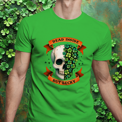 Dead Inside But Lucky St Patrick's Day T-Shirt