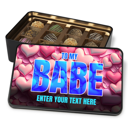 To My Babe Handmade Chocolates In A Personalized Keepsake Tin