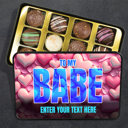 To My Babe Handmade Chocolates In A Personalized Keepsake Tin