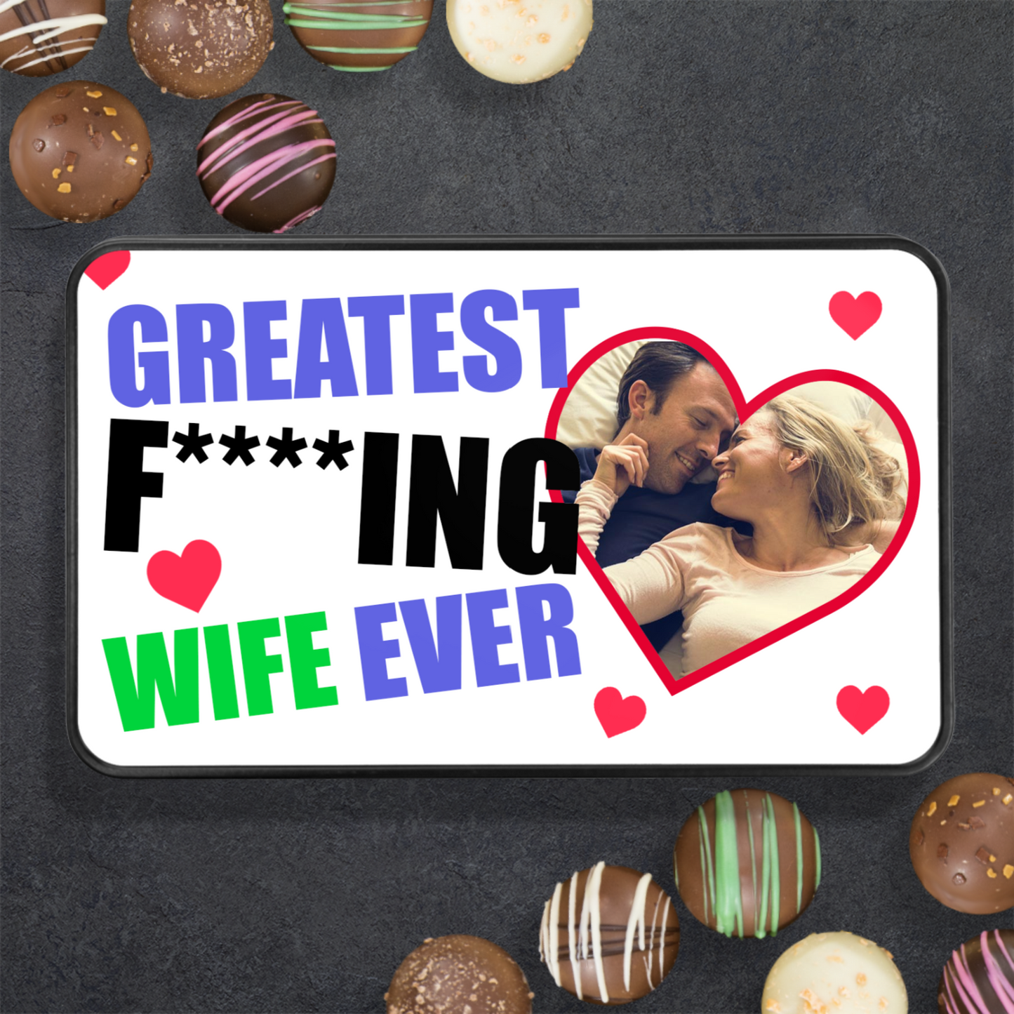 Greatest F*Ing Wife Handmade Chocolates In A Personalized Keepsake Tin