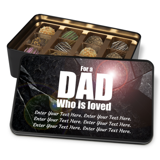 For A Dad Who Is Loved Tin Of Handmade Chocolates