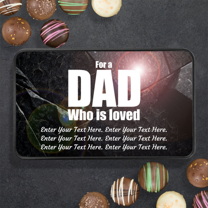 For A Dad Who Is Loved Tin Of Handmade Chocolates