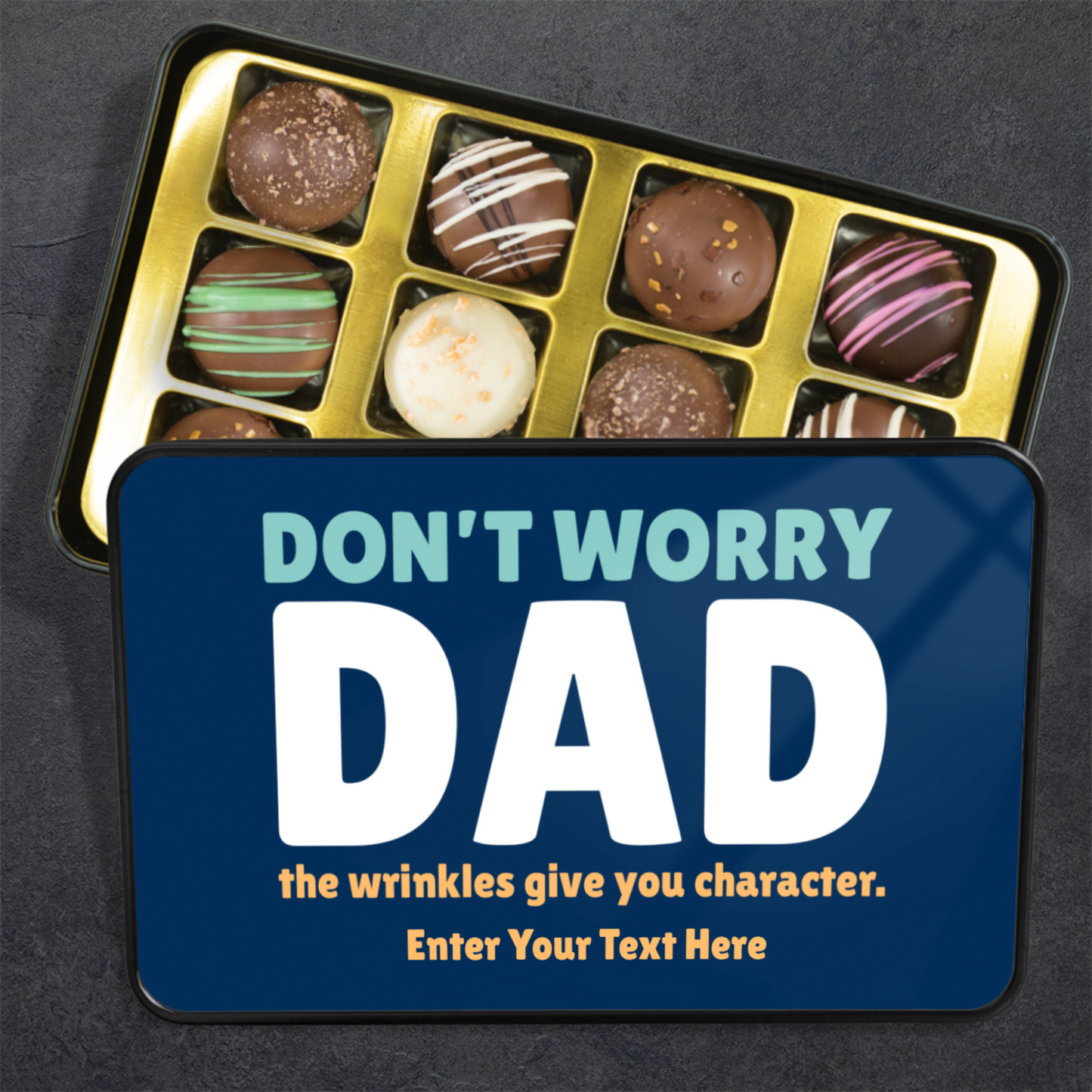 Don't Worry Dad Tin Of Handmade Chocolates