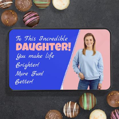 To This Incredible Daughter Tin Of Handmade Chocolates