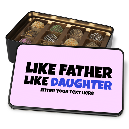 Like Father Like Daughter Tin Of Handmade Chocolates