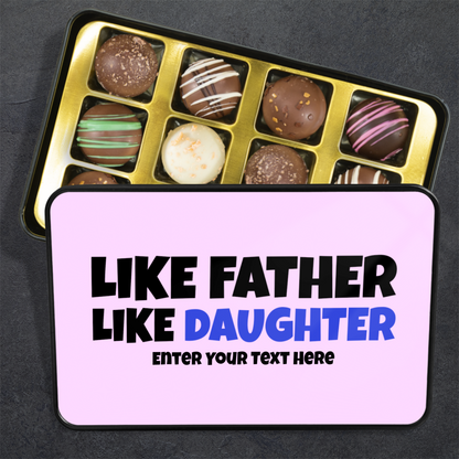 Like Father Like Daughter Tin Of Handmade Chocolates