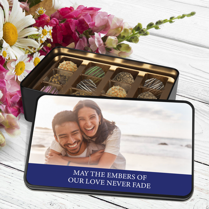 May The Embers Of Our Love Never Fade Handmade Chocolates In A Personalized Keepsake Tin