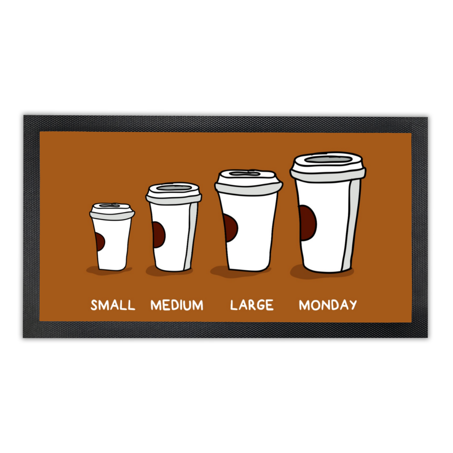 Small Medium Large Monday Coffee Mat