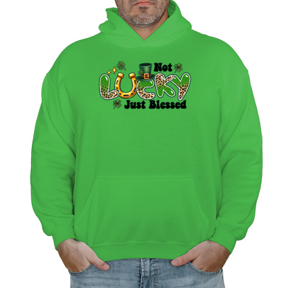 Not Lucky Just Blessed St Patrick's Day Hoodie