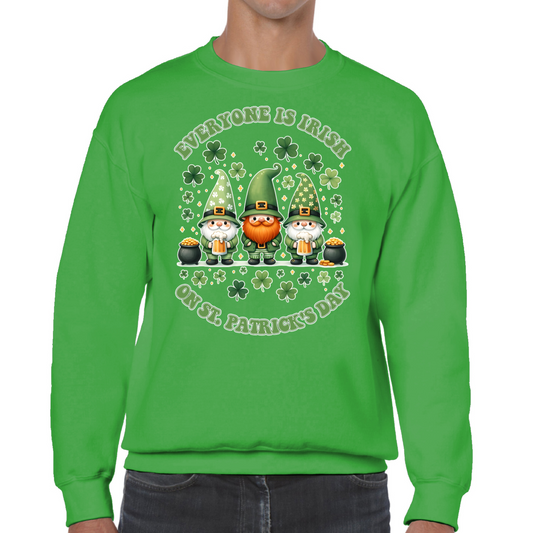 Everyone's Irish on St Patrick's Day Sweatshirt