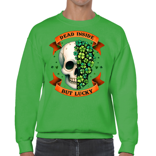 Dead Inside But Lucky St Patrick's Day Sweatshirt