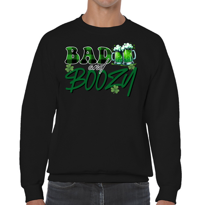 Bad and Boozy St Patrick's Day Sweatshirt