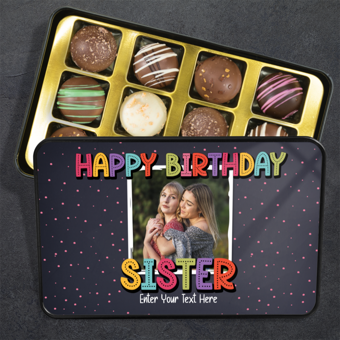 Happy Birthday Sister Keepsake Tin Of 12 Luxury Chocolates With Personalized Text & Photo Upload