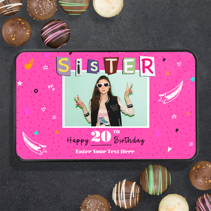 Happy Birthday Sister Keepsake Tin Of 12 Luxury Chocolates With Personalized Text Number & Photo Upload