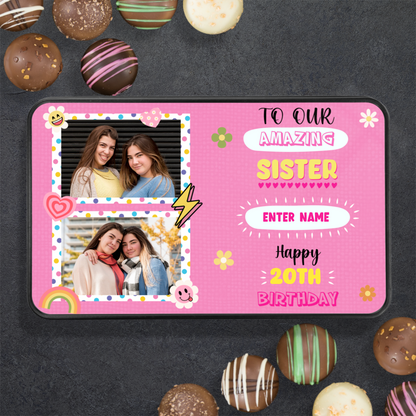 Happy Birthday Sister Keepsake Tin Of 12 Luxury Chocolates With Personalized Text Number & Photo Upload