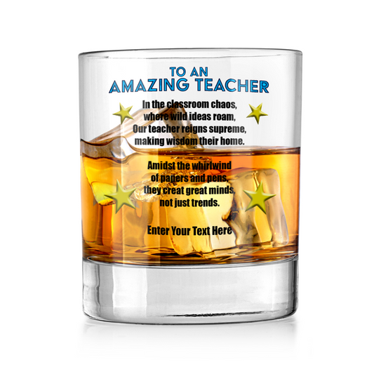 To An Amazing Teacher Whiskey Glass