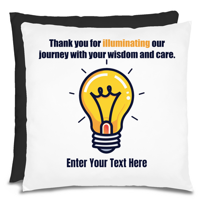 Thank You For Illuminating My Journey Personalized Teacher Pillow