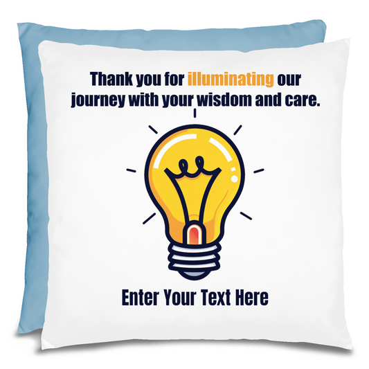 Thank You For Illuminating My Journey Personalized Teacher Pillow