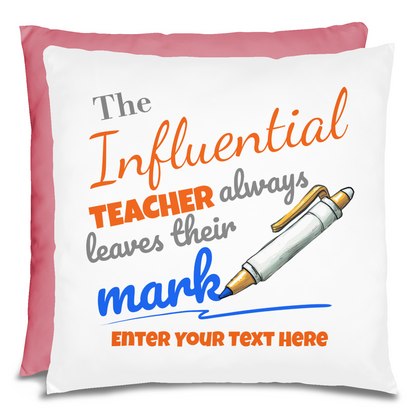 The Influential Teacher Personalized Pillow