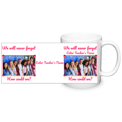 We Will Never Forget Two Tone Mug