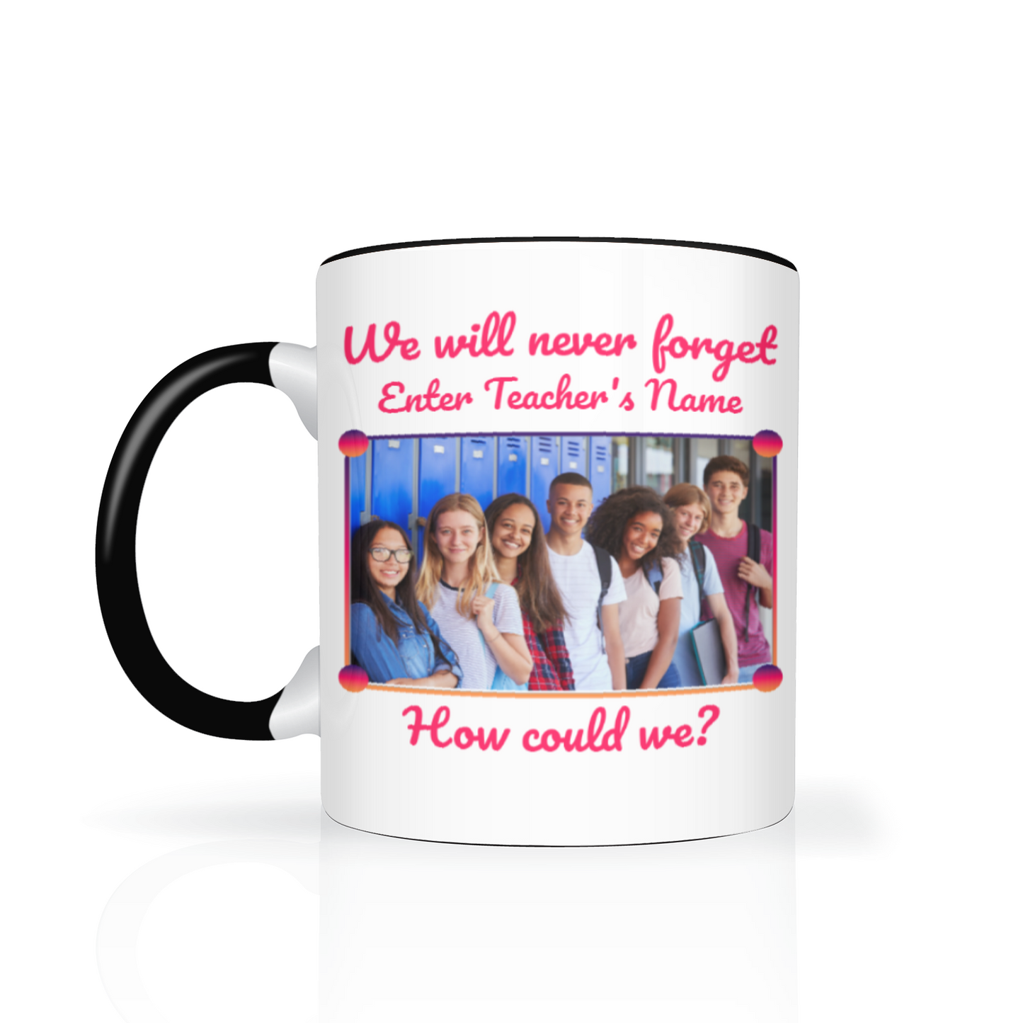 We Will Never Forget Two Tone Mug