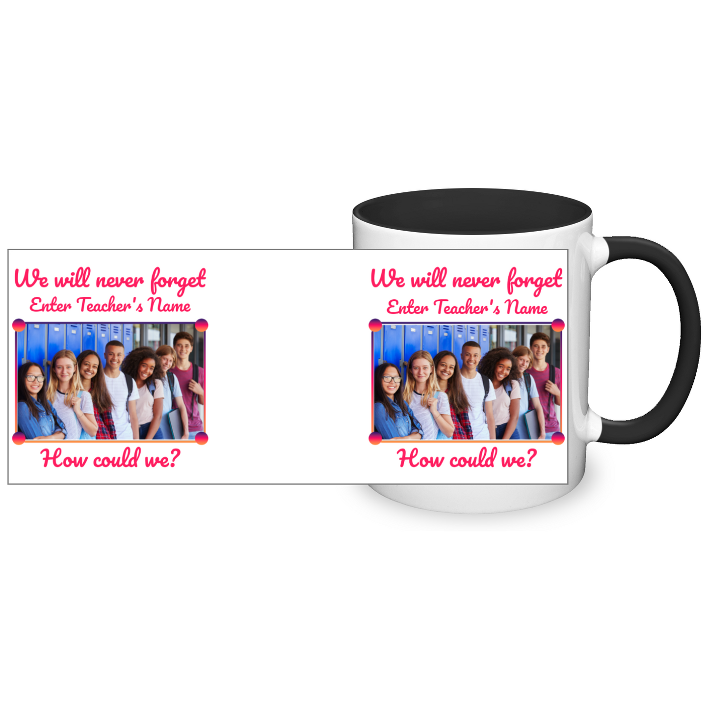 We Will Never Forget Two Tone Mug