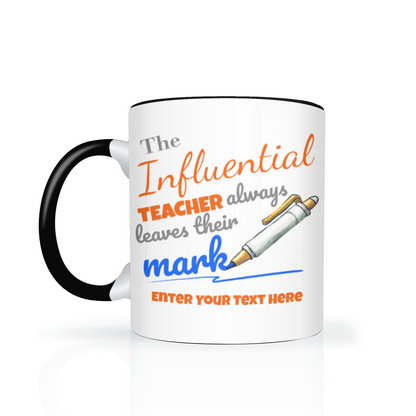 The Influential Teacher Two Tone Mug