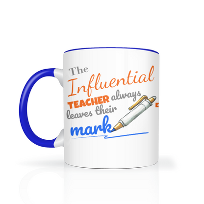 The Influential Teacher Two Tone Mug