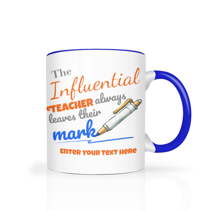 The Influential Teacher Two Tone Mug