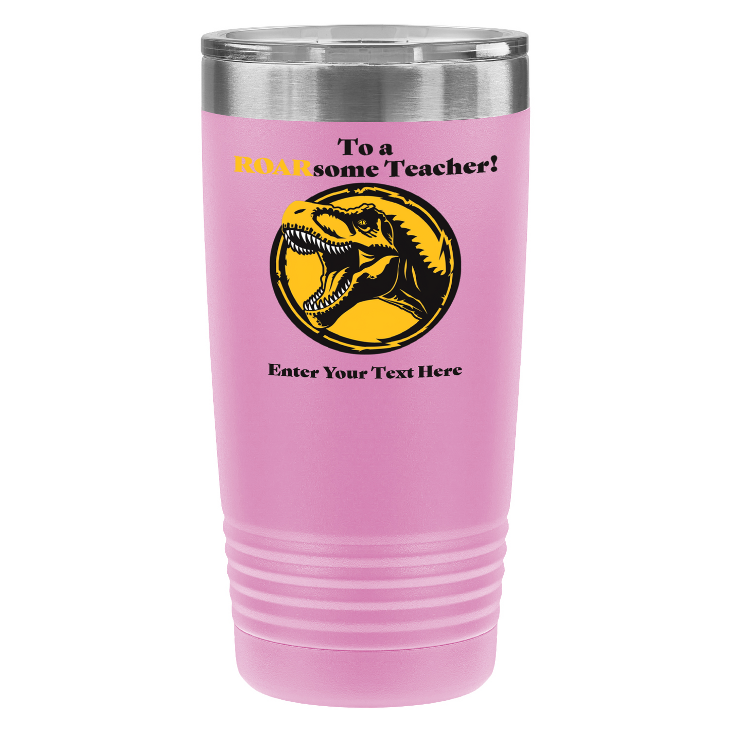 To A ROARsome Teacher 20oz UV Tumbler