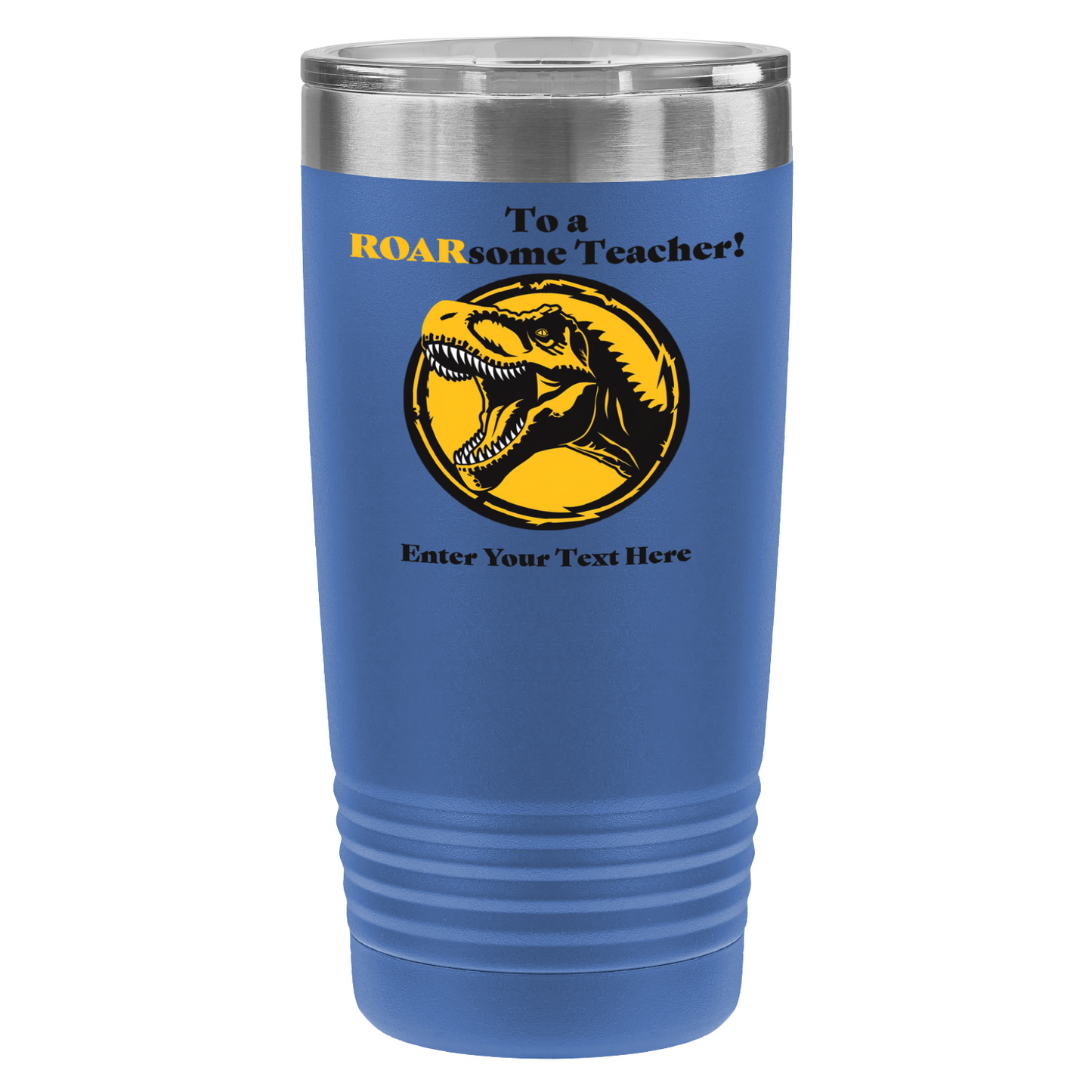 To A ROARsome Teacher 20oz UV Tumbler