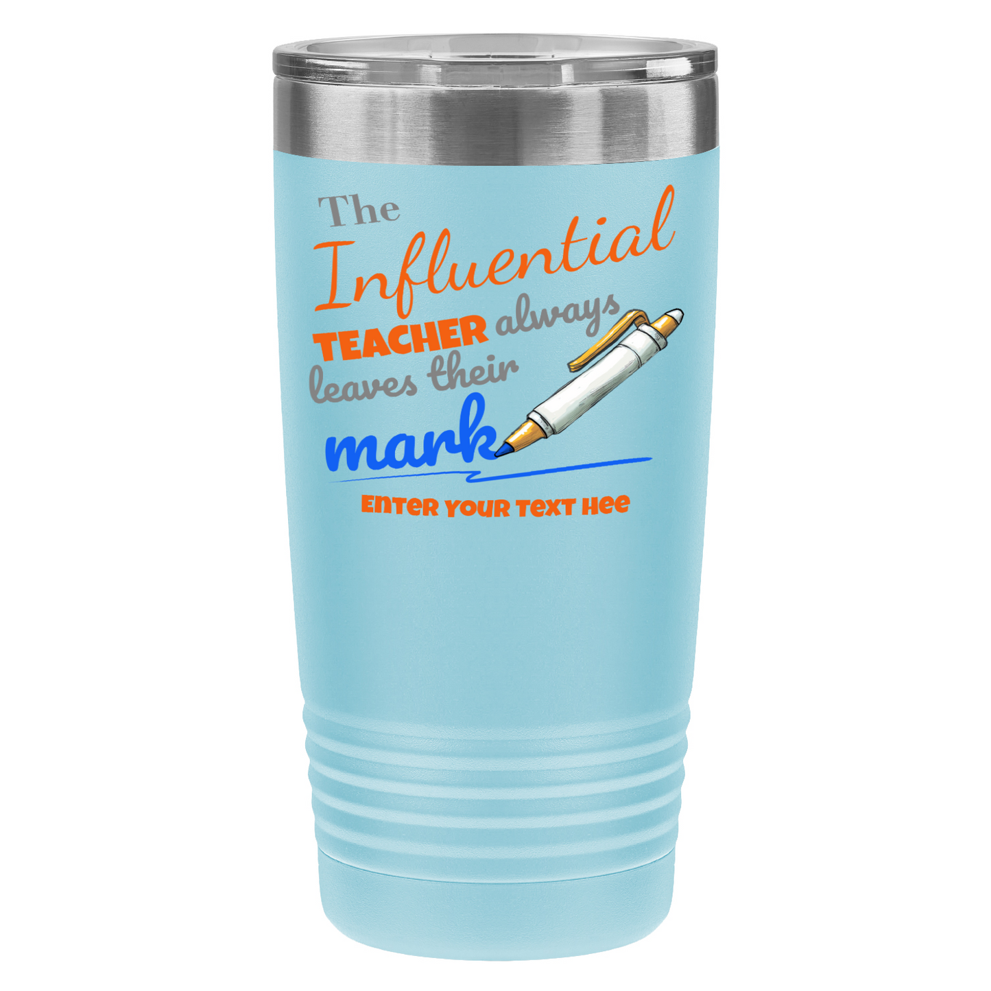 The Influential Teacher 20oz UV Tumbler