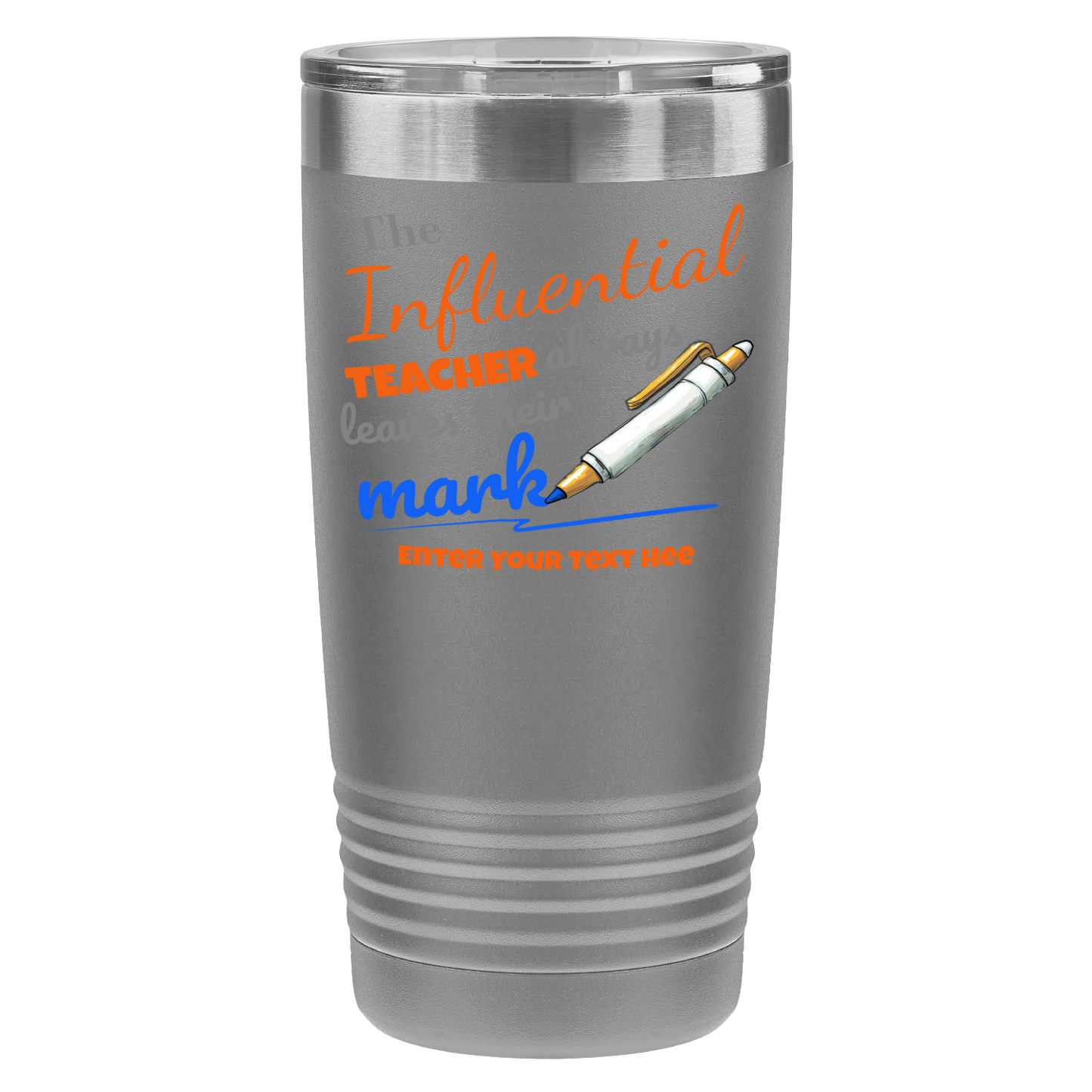 The Influential Teacher 20oz UV Tumbler