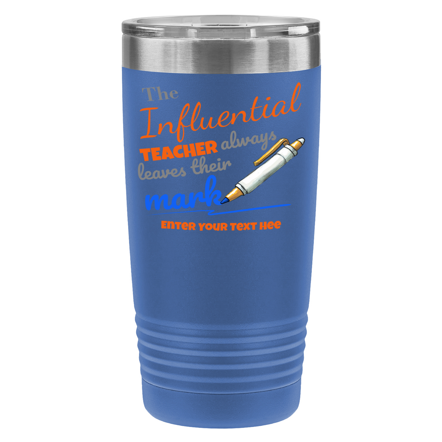 The Influential Teacher 20oz UV Tumbler