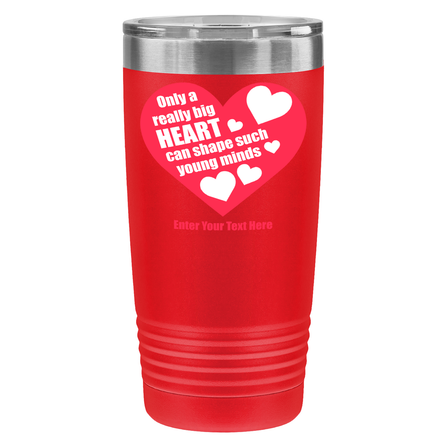 Only A Really Big Heart 20oz UV Tumbler