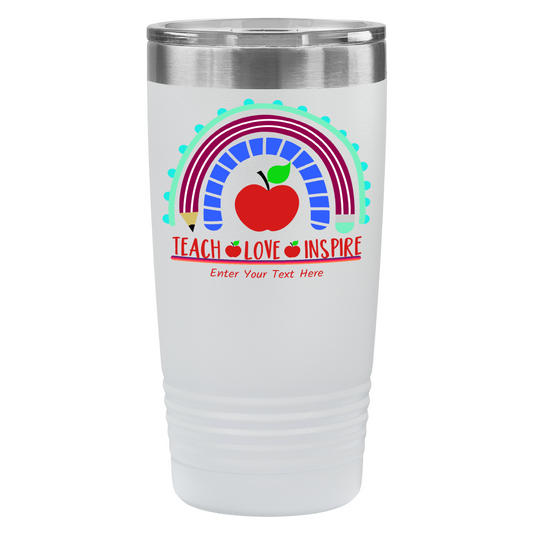 Teach Love Inspire 20oz UV Tumbler