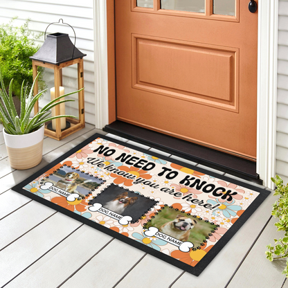 No Need To Knock We Know You Are Here  Retro Floral  Design With 3 Dogs Names & Photo Upload