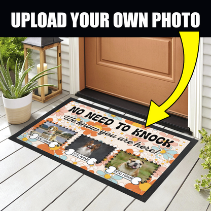 No Need To Knock We Know You Are Here  Retro Floral  Design With 3 Dogs Names & Photo Upload