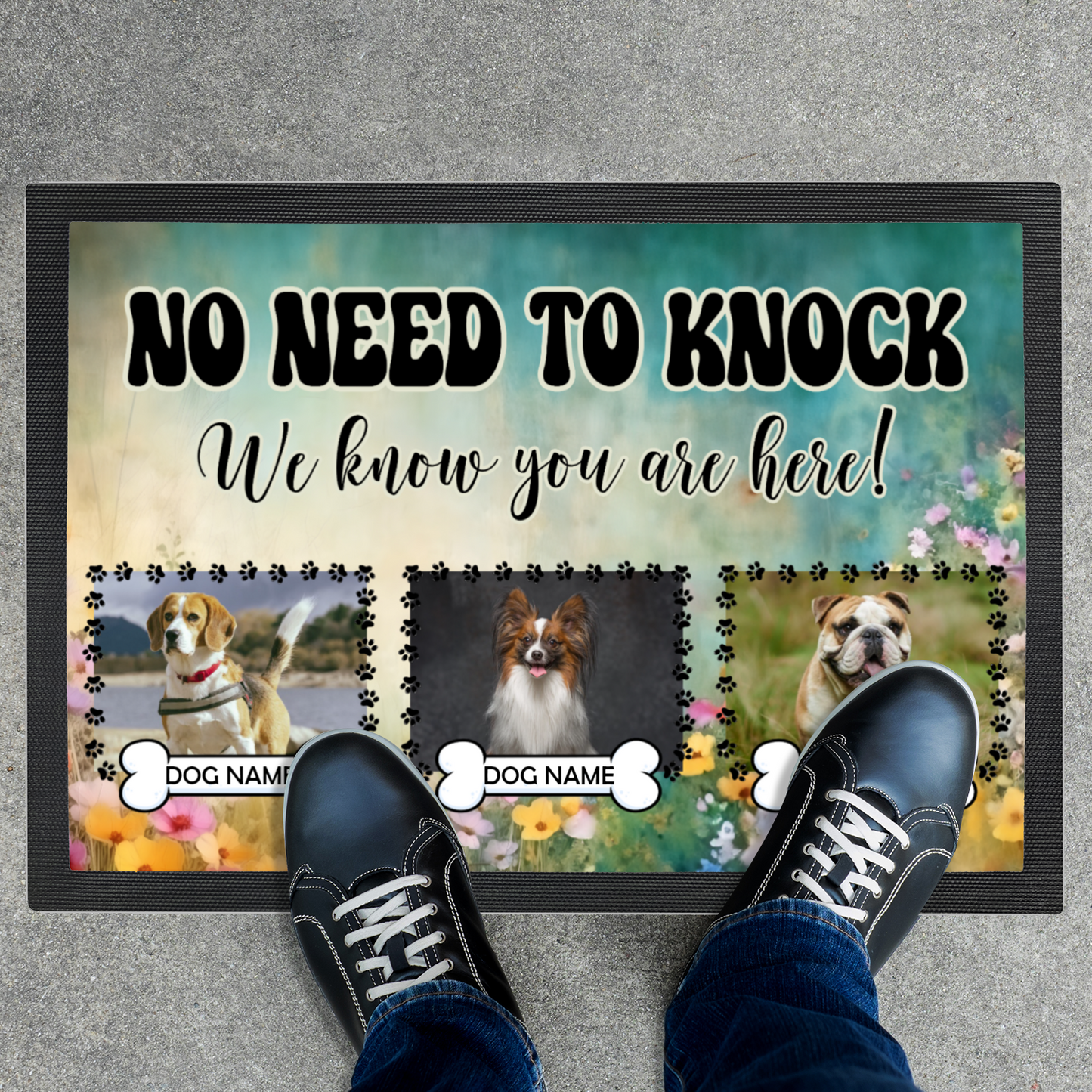 No Need To Knock We Know You Are Here  Wildflower Design With 3 Dogs Names & Photo Upload