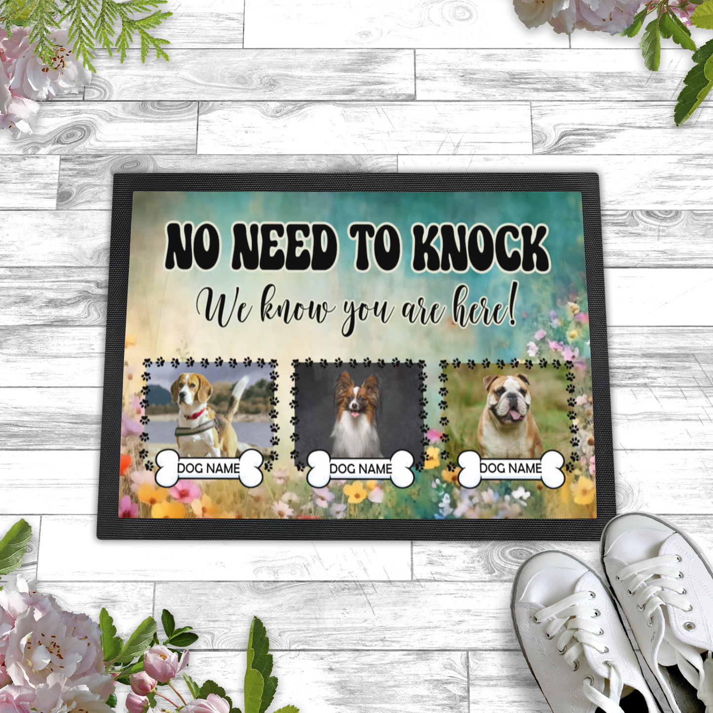 No Need To Knock We Know You Are Here  Wildflower Design With 3 Dogs Names & Photo Upload