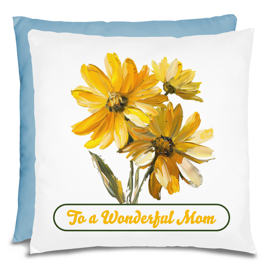 To A Wonderful Mom Daisy Mother's Day Pillow