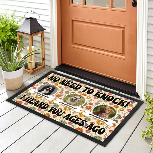 No Need To Knock We Know You Are Here Floral  Retro Design With 3 Dogs Names & Photo Upload