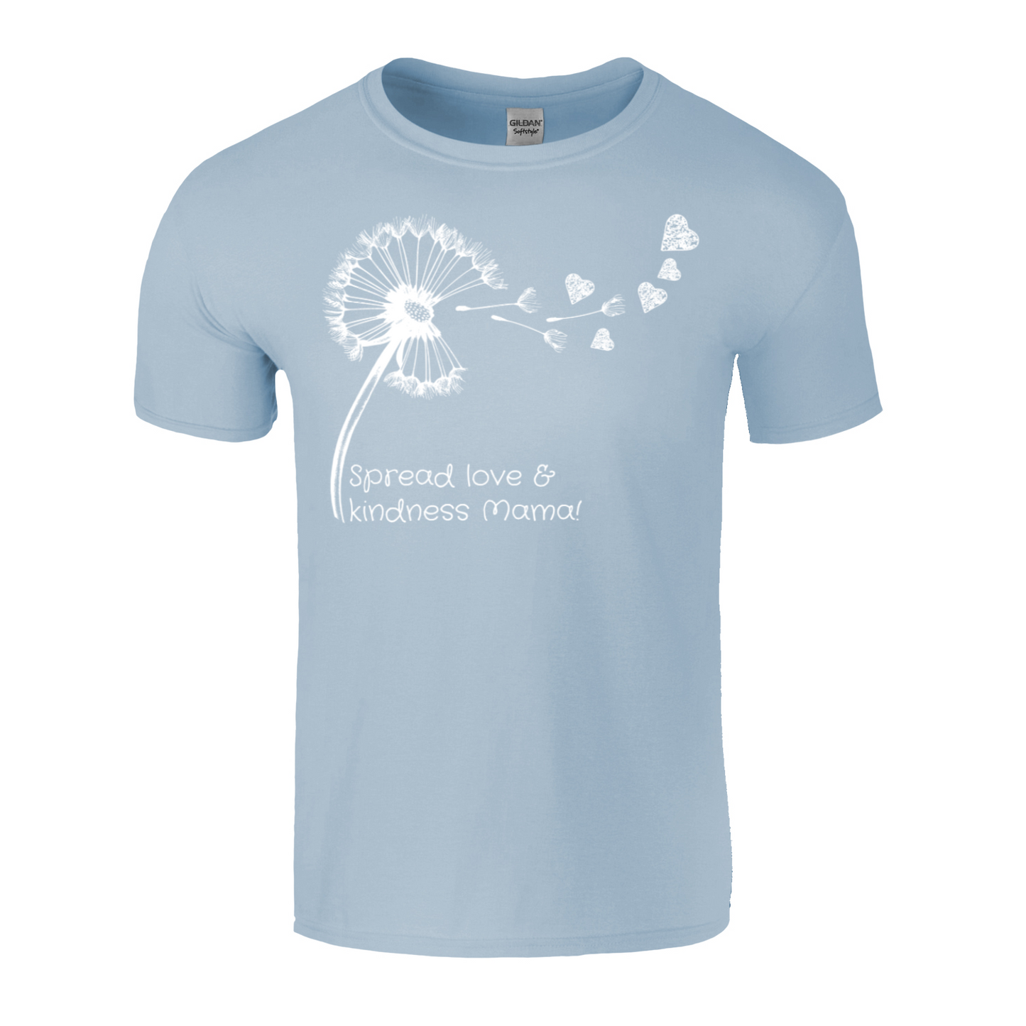 Spread Love and Kindness Mama T-Shirt