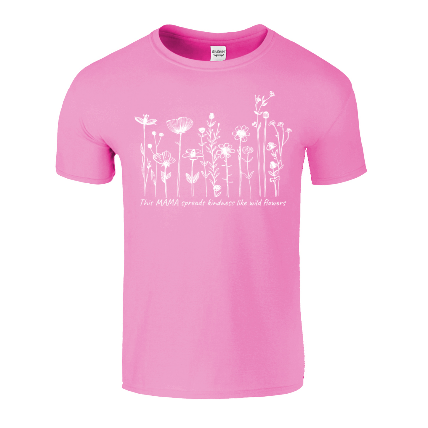 This Mom Spreads Kindness Like Wildflowers T-Shirt