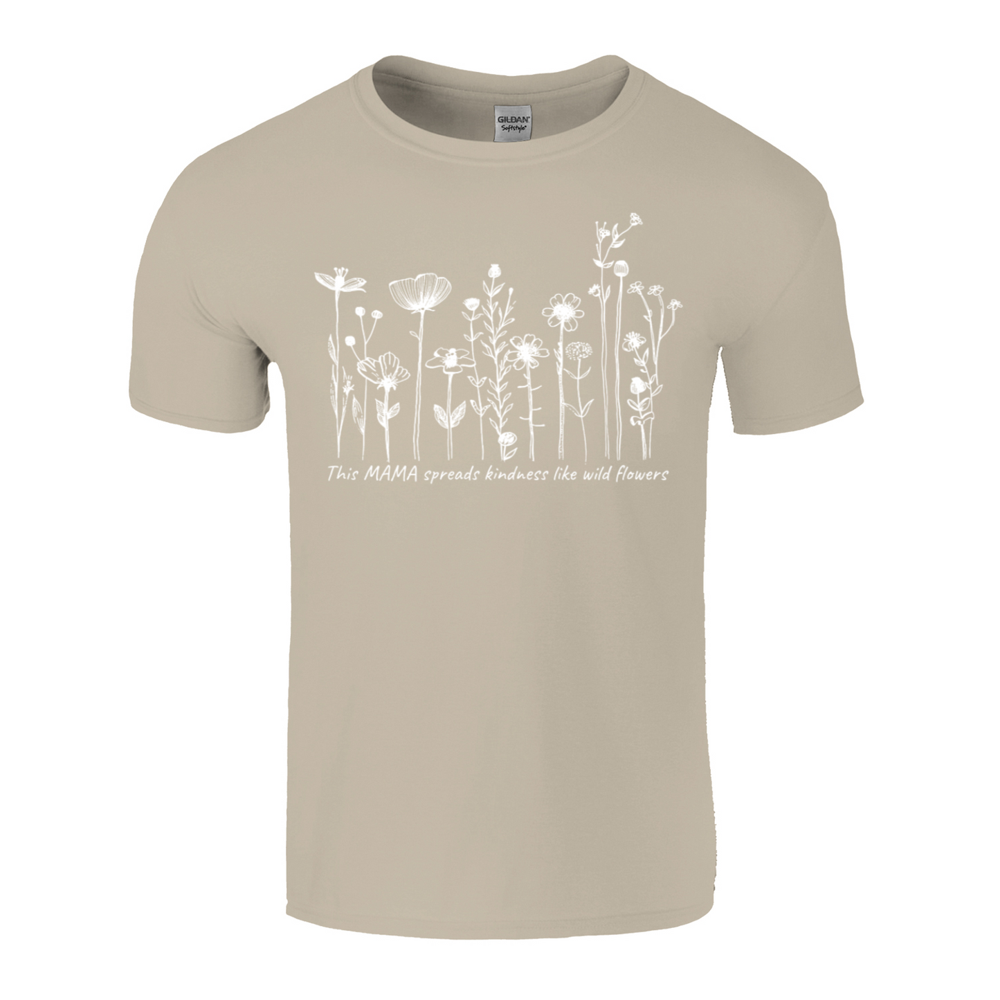 This Mom Spreads Kindness Like Wildflowers T-Shirt