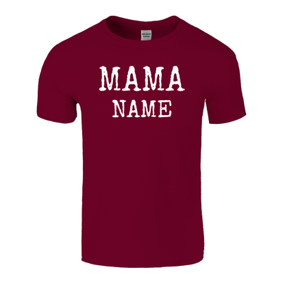 Mama Name Personalized T-Shirt