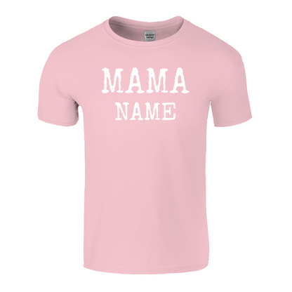 Mama Name Personalized T-Shirt